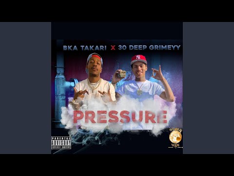 PRESSURE (feat. 30 DEEP GRIMEYY)