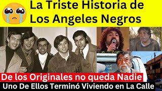 La Triste Historia de Los Ángeles Negros