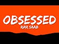 Riar Saab Abhijay Sharma Obsessed Lyrics