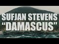 Sufjan Stevens "Damascus" (AUDIO)