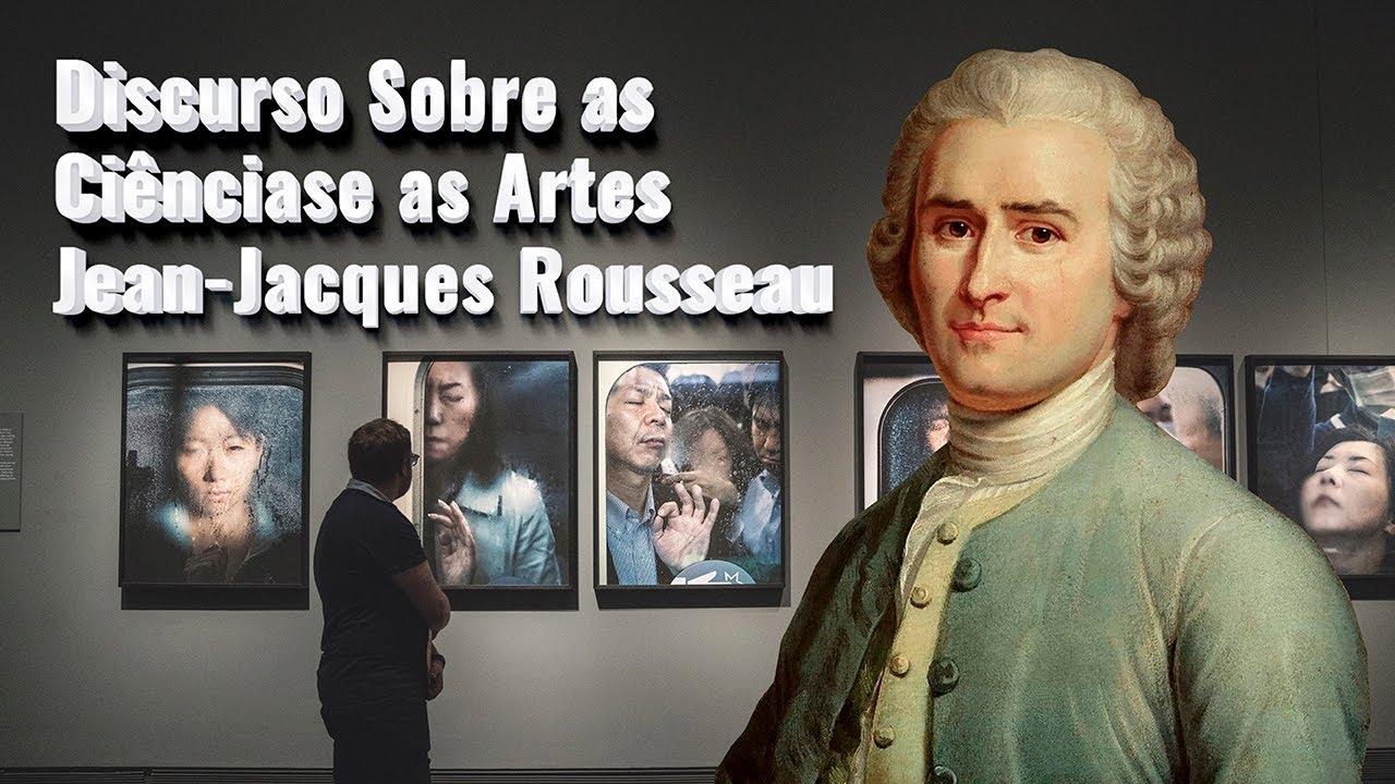 Discurso Sobre as Ciências e as Artes Jean-Jacques Rousseau