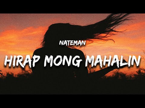 Nateman - HIRAP MONG MAHALIN (Lyrics)
