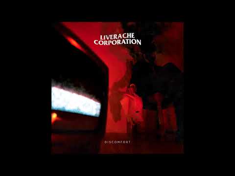 Liverache Corporation - Discomfort (full Album 2020)