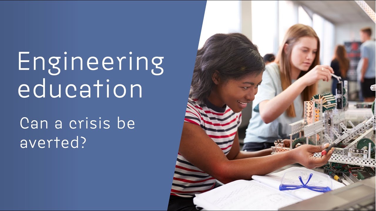Session 2: Engineering Education - Can a crisis be averted?