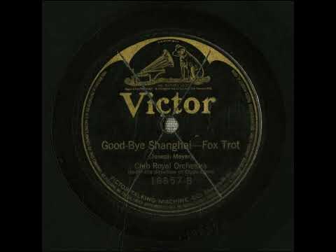 Good-Bye Shanghai - Club Royal Orchestra under Clyde Doerr