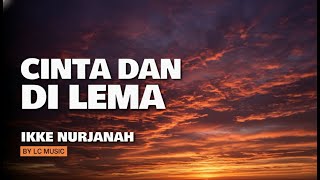 Download lagu CINTA DAN DILEMA - IKKE NURJANAH (Cover by LC Music) | Syahdu Banget, Nostalgia Dangdut Klasik! mp3