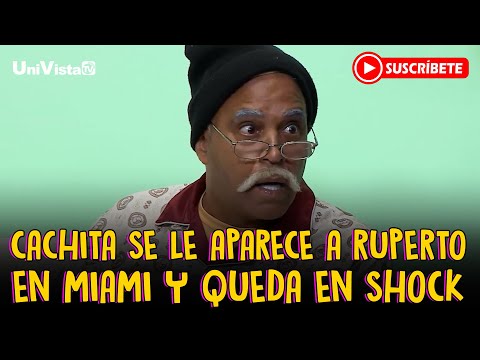 ¡Increíble Cachita se le aparece a Ruperto en Miami y queda en shock