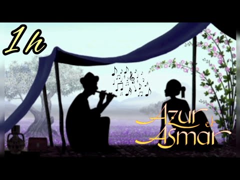 [1 heure] de Berceuse d'AZUR ET ASMAR