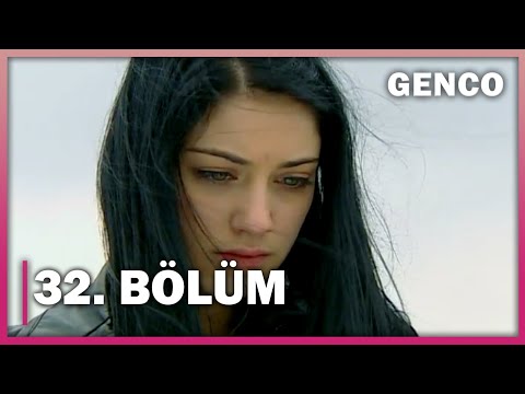 Genco 32. Bölüm - Full Bölüm