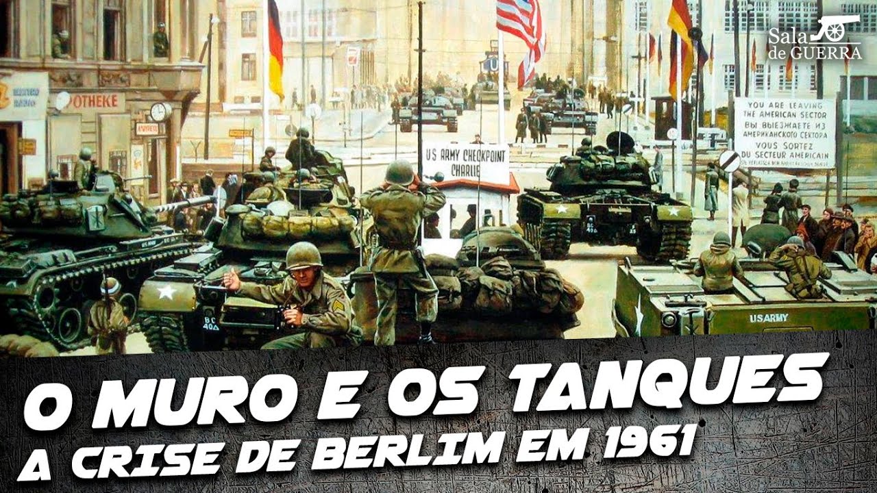 O Muro e os Tanques: A Crise de Berlim em 1961 - DOC #41