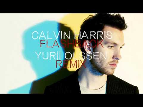 Calvin Harris - Flashback (Yurii Olssen Remix)