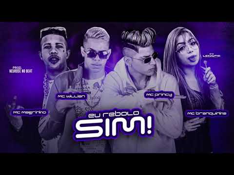 MC PRINCY, MC WILLIAN, MC MAGRINHO E MC BRANQUINHA - EU REBOLO SIM - MÚSICA NOVA