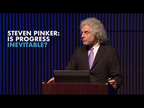Steven Pinker: Is Progress Inevitable? (Long Now Seminar highlight)