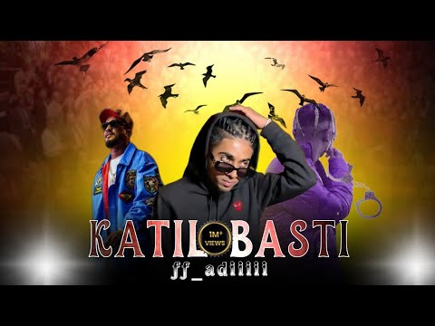 KATIL BASTI - MC STAN X VIJAY DK X DIVINE Prod. By [ff_adiiiii
