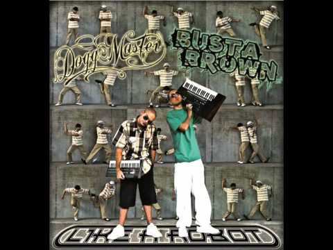 Dogg Master & Busta Brown - Feel Like That