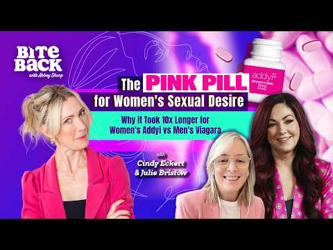 The Pink Pill for Women’s Desire: Why Addyi Took 10x Longer Than Viagra | Cindy Eckert & J. Bristow