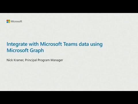 Integrate with Microsoft Teams data using Microsoft Graph | OD534