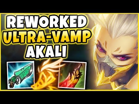 ULTRA-VAMP REWORKED AKALI IS LEGIT UNKILLABLE! (PENTA) S8 AKALI REWORK GAMEPLAY - League of Legends