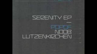 Popof - Serenity (Lutzenkirchen Remix)