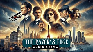 THE RAZOR'S EDGE Full Audio Drama | Somerset Maugham’s Classic Literature | Spirituality