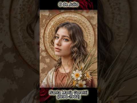 Santa María Goretti - 6 de Julio #santodeldía #santoral #religion #amor #fe #parati #santos #ai