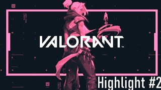 VALORANT Highlight #2