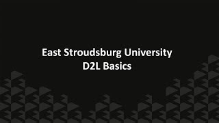 D2L Basics | East Stroudsburg University