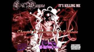Lil Wayne - It's Killing Me [Chopped & Screwed by DJ Howie] (Requested)