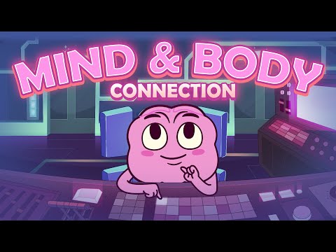 Your Mind and Body are CONNECTED