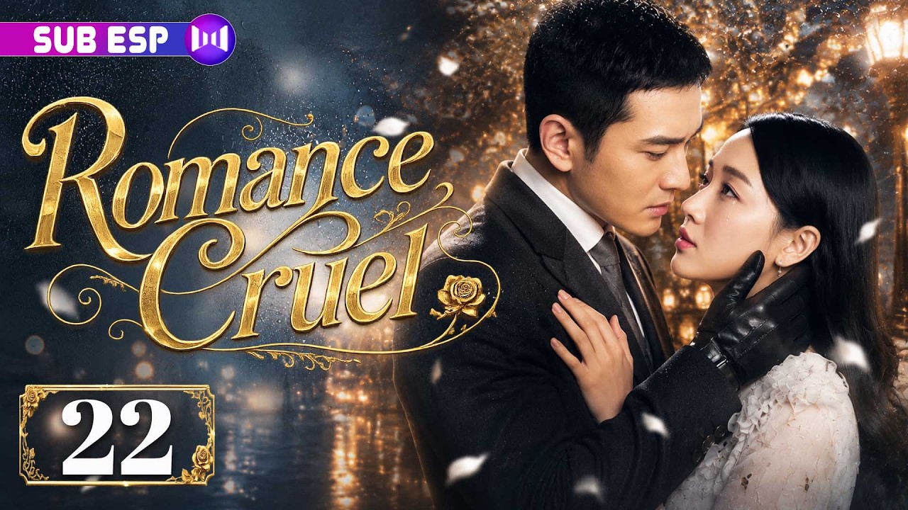 【EP22】Romance Cruel | Juró vengar a su familia... y terminó enamorada de un mafioso 💞🔥