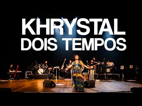 Khrystal - Dois Tempos [ Mini Doc ]