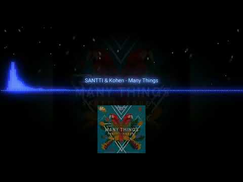 SANTTI & Kohen - Many Things (Mαrtīns Blűe Remix) (Bass).