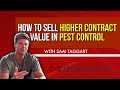 How To Sell Higher Contract Value In Pest Control