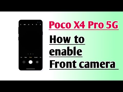 Poco X4 Pro 5G How to enable Front Camera