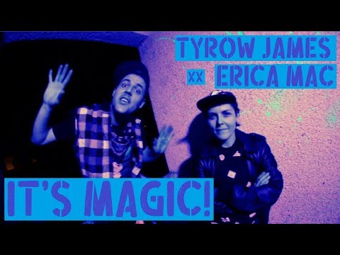 Tyrow James f/ Erica Mac - "It's Magic!" [Official Video]