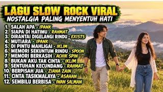 Download lagu LAGU SLOW ROCK MALAYSIA VIRAL NOSTALGIA Paling Menyentuh Hati | Lagu Lawas Melayu Terbaik selamanya mp3