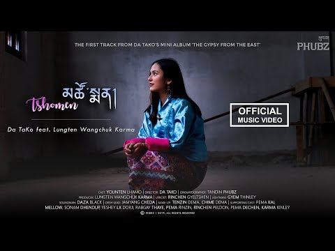 Tshomen - Da TaKo feat. TheLungten | Official Music Video | Bhutanese New MTV | 2019