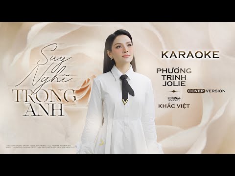 Suy Nghĩ Trong Anh - Khắc Việt | Karaoke - Phương Trinh Jolie Cover