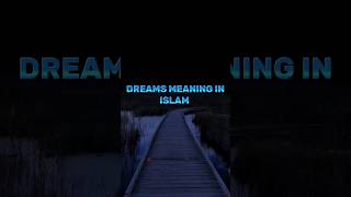Download lagu Dreams Meaning in Islam ❤️☪️🤲🌼#shorts #youtubeshorts #ytshorts #islam #dream mp3