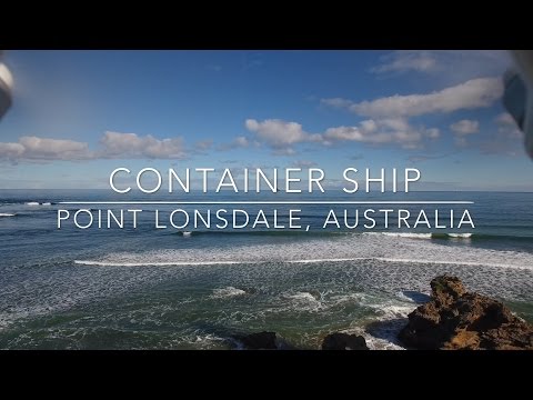 Our World by Drone in 4K - Container Ship chase, Point Lonsdale, Australia