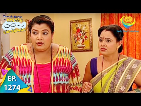 Taarak Mehta Ka Ooltah Chashmah - Episode 1274 - Full Episode