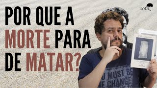 AS INTERMITÊNCIAS DA MORTE | JOSÉ SARAMAGO