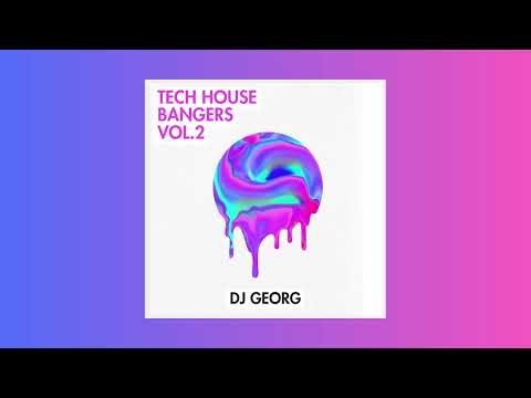 Tech House Bangers Vol.2 | Dj Georg