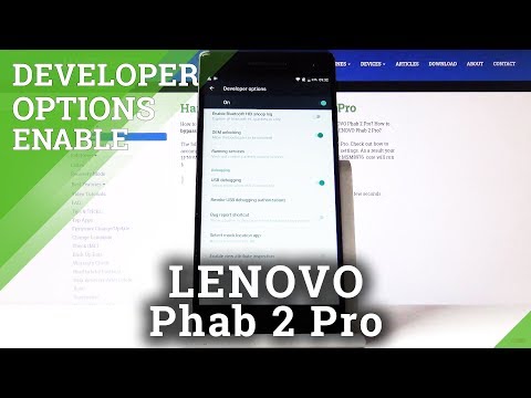 How to Activate Developer Options in LENOVO Phab 2 Pro