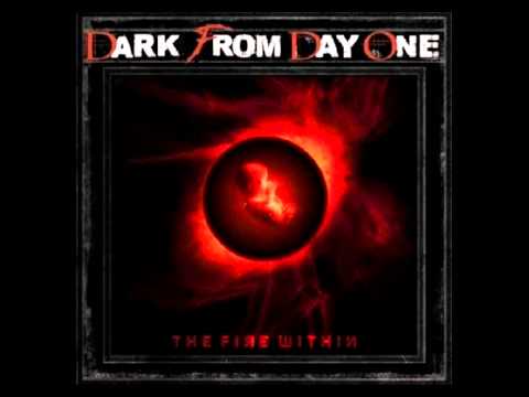 Dark From Day One - Can I Live