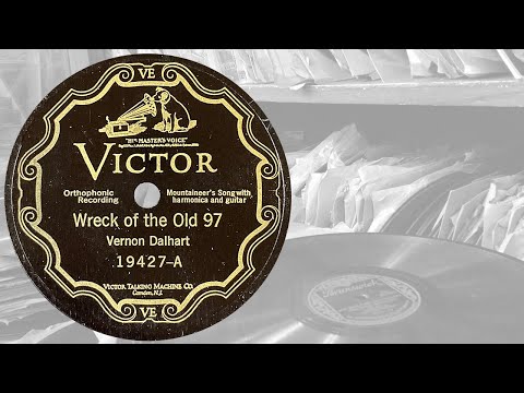 Vernon Dalhart: Wreck of the old 97 (1926)