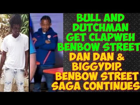 Bull & DutchMan Get ClapWeh A Benbow Street/ Dan Dan Run Weh & Biggy Dip Get Caught By The Cops