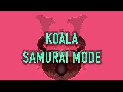 Koala - Samurai Mode