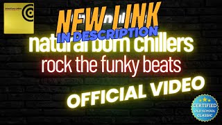 ROCK THE FUNKY BEATS - OFFICIAL VIDEO (ORIGINAL VERSION) NATURAL BORN CHILLERS
