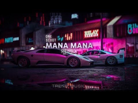 One Scoot -c Mana mana Remix